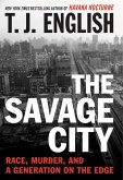 The Savage City (eBook, ePUB)