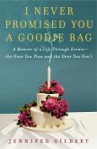 I Never Promised You a Goodie Bag (eBook, ePUB)