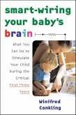 Smart-Wiring Your Baby's Brain (eBook, ePUB) Smart-Wiring Your Baby's Brain (eBook, ePUB)