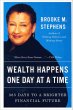 Wealth Happens One Day at a Time... - Bild 1