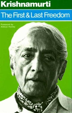 The First and Last Freedom (eBook, ePUB) - Krishnamurti, Jiddu