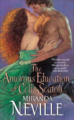 The Amorous Education of Celia Seaton (eBook, ePUB) - Neville, Miranda