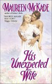 His Unexpected Wife (eBook, ePUB) His Unexpected Wife (eBook, ePUB)