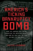 America's Ticking Bankruptcy Bomb (eBook, ePUB) America's Ticking Bankruptcy Bomb (eBook, ePUB)