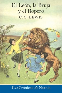 El leon, la bruja y el ropero (eBook, ePUB) - Lewis, C. S.