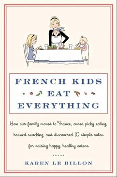 French Kids Eat Everything (eBook, ePUB) - Le Billon, Karen