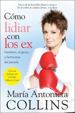 Como Lidiar con los Ex (eBook, ePUB) - Collins, Maria Antonieta