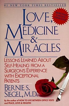 Love, Medicine and Miracles (eBook, ePUB) - Siegel, Bernie S.