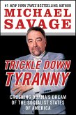 Trickle Down Tyranny (eBook, ePUB)