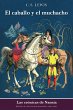 El caballo y el muchacho (eBook, ePUB) - Bild 1