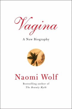 Vagina (eBook, ePUB) - Wolf, Naomi