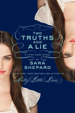 The Lying Game #3: Two Truths and a Lie (eBook, ePUB) - Shepard, Sara
