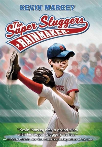 The Super Sluggers: Rainmaker (eBook, ePUB) The Super Sluggers: Rainmaker (eBook, ePUB)