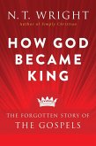 How God Became King (eBook, ePUB)