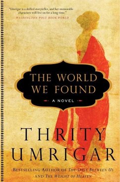 The World We Found (eBook, ePUB) - Umrigar, Thrity