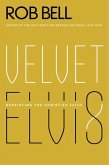 Velvet Elvis (eBook, ePUB)