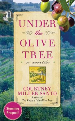 Under the Olive Tree (eBook, ePUB) - Santo, Courtney Miller