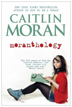 Moranthology (eBook, ePUB) - Moran, Caitlin