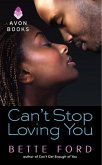 Can't Stop Loving You (eBook, ePUB)