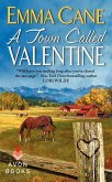 A Town Called Valentine (eBook, ePUB) A Town Called Valentine (eBook, ePUB)