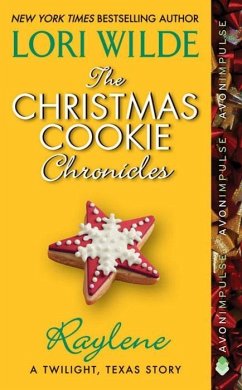 Cover The Christmas Cookie Chronicles: Raylene (eBook, ePUB)