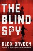 The Blind Spy (eBook, ePUB) The Blind Spy (eBook, ePUB)