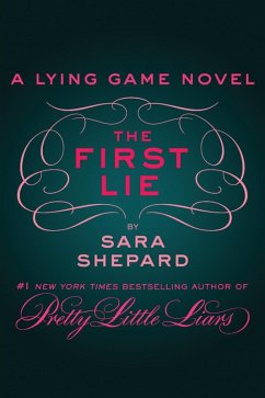 The First Lie (eBook, ePUB) - Shepard, Sara