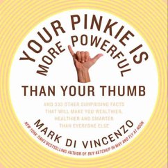 Your Pinkie Is More Powerful Than Your Thumb (eBook, ePUB) - Di Vincenzo, Mark
