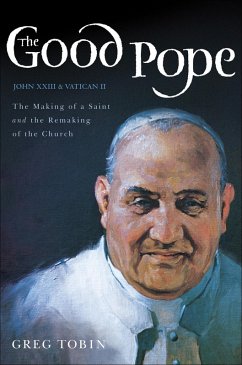 The Good Pope (eBook, ePUB) - Tobin, Greg