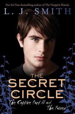 The Secret Circle: The Captive Part II and The Power (eBook, ePUB) - Smith, L. J.