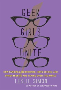 Geek Girls Unite (eBook, ePUB) - Simon, Leslie