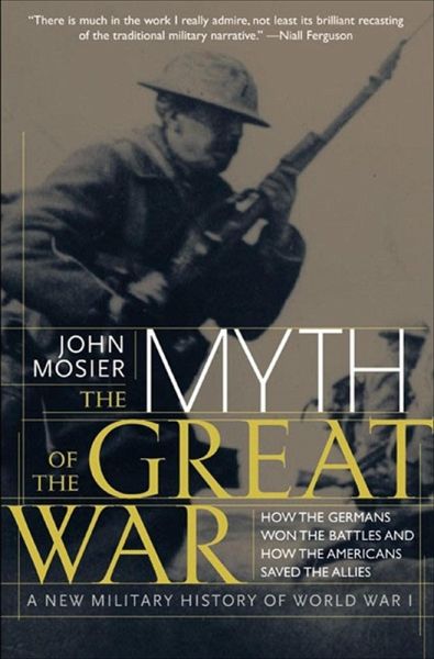 The Myth of the Great War (eBook, ePUB) The Myth of the Great War (eBook, ePUB)