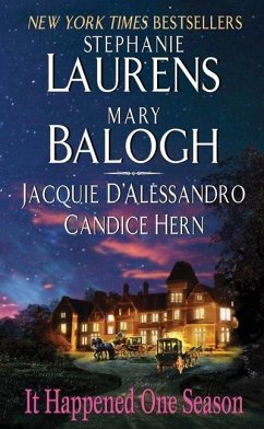 It Happened One Season (eBook, ePUB) - Laurens, Stephanie; D'Alessandro, Jacquie; Hern, Candice; Balogh, Mary