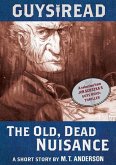 Guys Read: The Old, Dead Nuisance (eBook, ePUB)