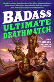 Badass: Ultimate Deathmatch (eBook, ePUB) Badass: Ultimate Deathmatch (eBook, ePUB)