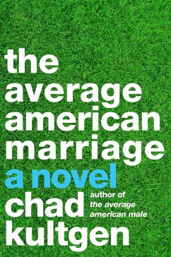 The Average American Marriage (eBook, ePUB) - Kultgen, Chad