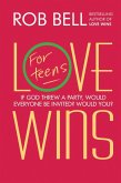 Love Wins: For Teens (eBook, ePUB)