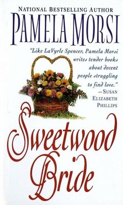 Sweetwood Bride (eBook, ePUB) - Morsi, Pamela
