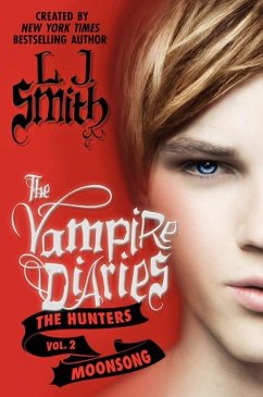 The Vampire Diaries: The Hunters: Moonsong (eBook, ePUB) - Smith, L. J.