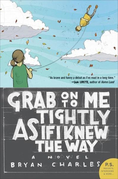 Grab On to Me Tightly as if I Knew the Way (eBook, ePUB)
