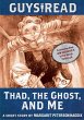 Guys Read: Thad, the Ghost, and Me... - Bild 1