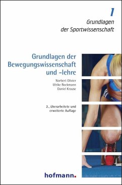 Grundlagen der Bewegungswissenschaft und -lehre - Olivier, Norbert;Rockmann, Ulrike;Krause, Daniel