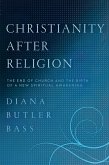 Christianity After Religion (eBook, ePUB) Christianity After Religion (eBook, ePUB)