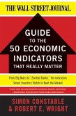 The WSJ Guide to the 50 Economic Indicators That Really Matter (eBook, ePUB)