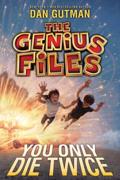 The Genius Files #3: You Only Die Twice (eBook, ePUB) - Gutman, Dan