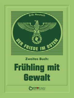 Der Friede im Osten. Zweites Buch (eBook, PDF) - Neutsch, Erik