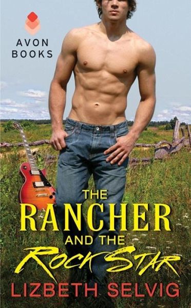 The Rancher and the Rock Star (eBook, ePUB)