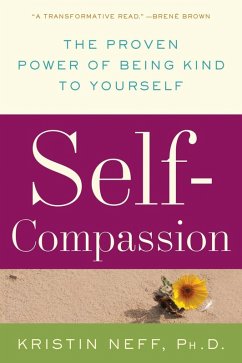 Self-Compassion (eBook, ePUB) - Neff, Kristin