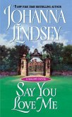 Say You Love Me (eBook, ePUB) Say You Love Me (eBook, ePUB)