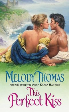This Perfect Kiss (eBook, ePUB) - Thomas, Melody